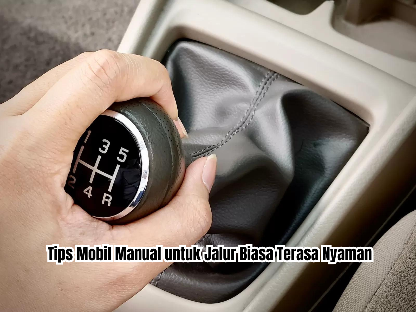 tips mobil manual