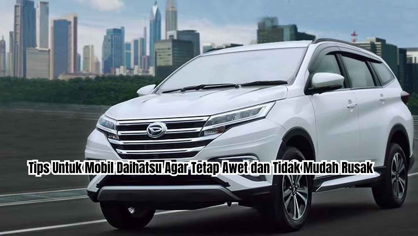 tips untuk mobil Daihatsu