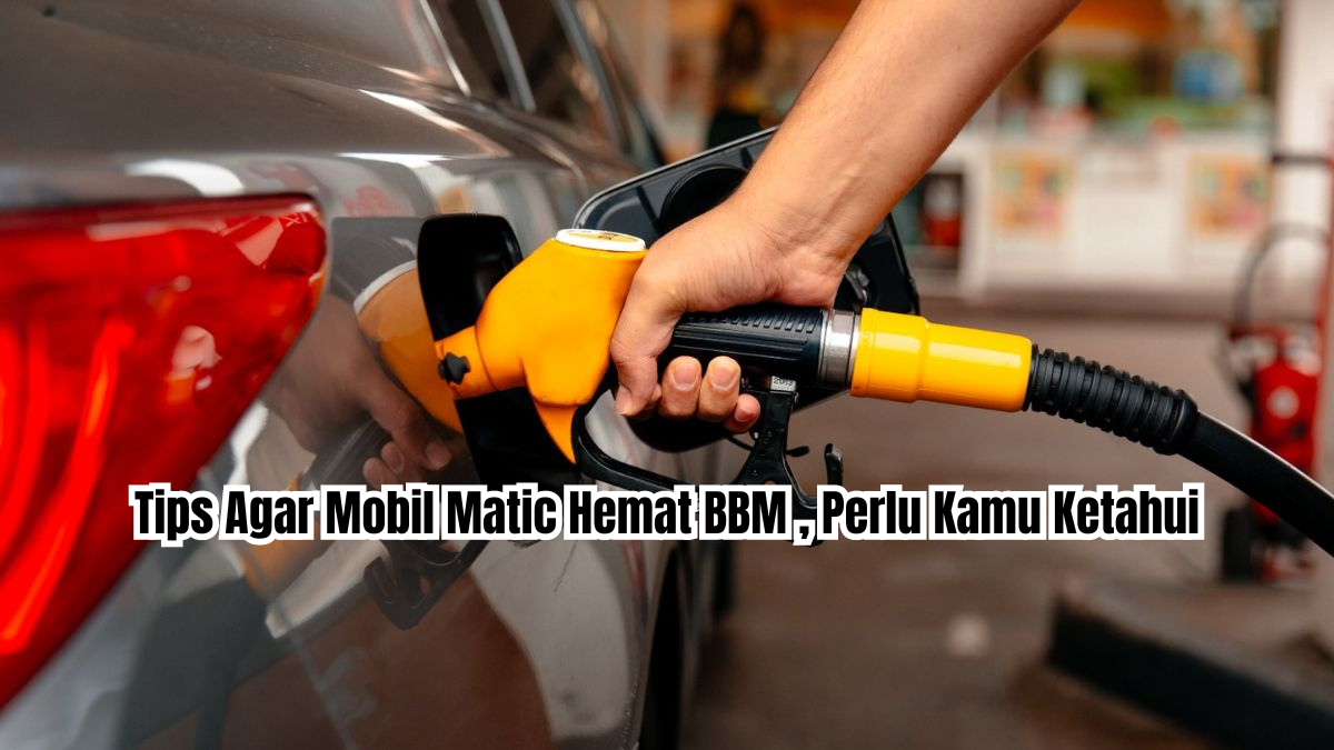 tips agar mobil matic hemat BBM