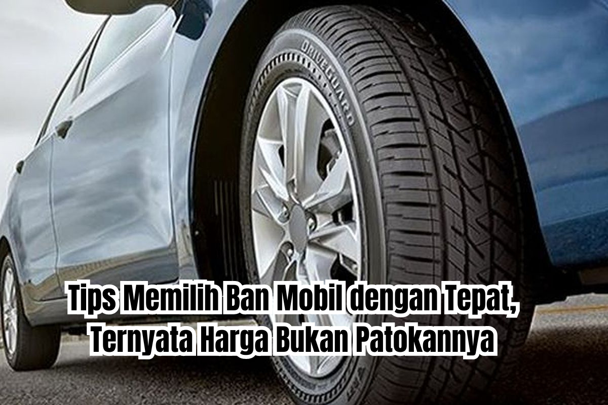 tips memilih ban mobil